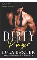 Dirty Player: An International Alphas Romance