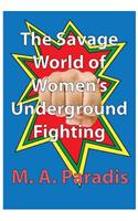 Savage World of Women's Underground Fighting