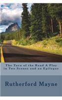 The Turn of the Road A Play in Two Scenes and an Epilogue