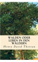 Walden oder Leben in den Wäldern