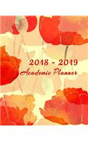 2018-2019 Academic Planner: Daily, Weekly, and Monthly Calendar Planner and Organizer for Students for the Academic Year 2018-2019 (8x10) V6