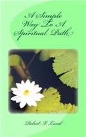 Simple Way To A Spiritual Path
