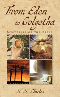 From Eden to Golgotha