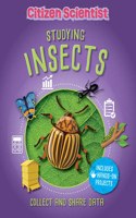 Studying Insects: (Citizen Scientist)
