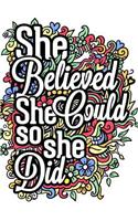 She Believed She Could So She Did