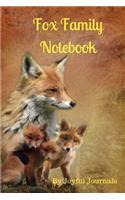 Fox Family Notebook (Journal Notebook/Diary/Planner): 6 X 9 Small Notebook with 120 Pages of College-Ruled Paper for Various Writing Purposes