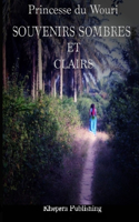 Souvenirs Sombres et Claires