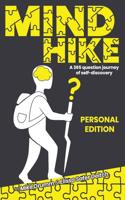MIND HIKE a 365 Question Journey of Self-Discovery