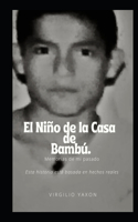 El Nino de la Casa de Bambú