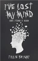 I've Lost My Mind