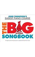 John Thompson's Piano Course: The Big Songbook
