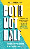 Both Not Half