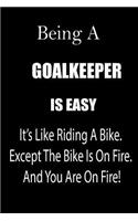 Being a Goalkeeper Is Easy