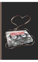 Mix Tape: Notebook & Journal or Diary for Retro Music Lovers as Gift, Wide Ruled Paper (120 Pages, 6x9)