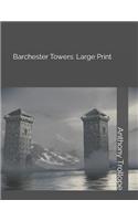 Barchester Towers: Large Print