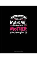 Sickle Cell Anemia Doesn't Come with a Manual It Comes with a Mother Who Never Gives Up: Cornell Notes Notebook