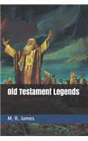 Old Testament Legends