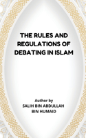 Rules and Regulations of Debating in Islam