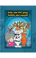 Tedz and the Gang: Bubble and Squeak