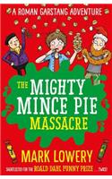 The Mighty Mince Pie Massacre