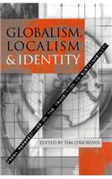 Globalism, Localism and Identity