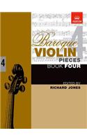 Baroque Violin Pieces, Book 4: (Baroque Violin Pieces (ABRSM))