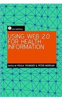 Using Web 2.0 for Health Information