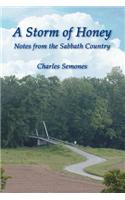 A Storm of Honey -- Notes from the Sabbath Country