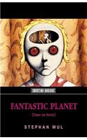 Fantastic Planet