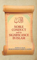 Adab: Noble Conduct and its Significance in Islam