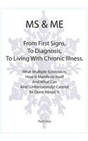 MS & Me: From First Signs, to Diagnosis, to Living with Chronic Illness