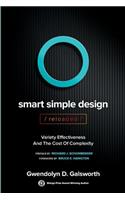 Smart Simple Design/Reloaded: Variety Effectiveness and the Cost of Complexity