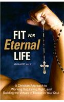 Fit for Eternal Life!