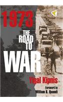 1973: The Road to War