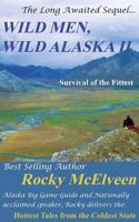 Wild Men, Wild Alaska II