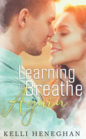 Learning to Breathe Again