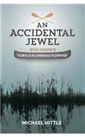 Accidental Jewel Wisconsin's Turtle-Flambeau Flowage