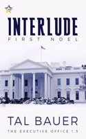 Interlude: First Noel