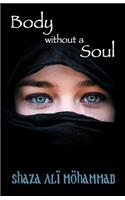 Body without a Soul