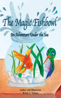 Magic Fishbowl