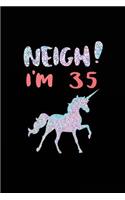 NEIGH! I'm 35: Unicorn Birthday Blank Lined Diary (Not Real Glitter)