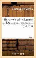 Histoire des arbres forestiers de l'Amérique septentrionale, considérés principalement