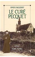 Cure Pecquet (Le): (6020242 Romans, Nouvelles, Recits (Domaine Francais))