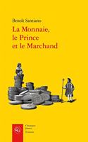 La Monnaie, Le Prince Et Le Marchand