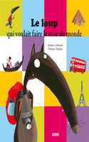 Le loup qui voulait faire le tour du monde