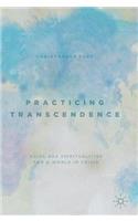 Practicing Transcendence