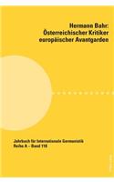 Hermann Bahr - Oesterreichischer Kritiker Europaeischer Avantgarden