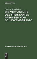 Die Verfassung Des Freistaates Preußen Vom 30. November 1920