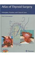 Atlas of Thyroid Surgery: Principles, Practice and Clinical Cases