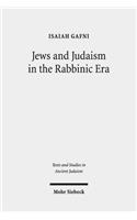 Jews and Judaism in the Rabbinic Era